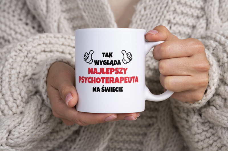 Tak Wygląda Najlepszy Psychoterapeuta Na Świecie - Kubek Biały