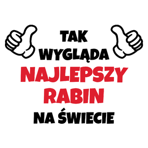 Tak Wygląda Najlepszy Rabin Na Świecie - Kubek Biały