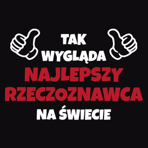 Tak Wygląda Najlepszy Rzeczoznawca Na Świecie - Męska Koszulka Czarna