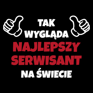 Tak Wygląda Najlepszy Serwisant Na Świecie - Torba Na Zakupy Czarna