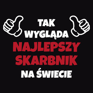 Tak Wygląda Najlepszy Skarbnik Na Świecie - Męska Koszulka Czarna