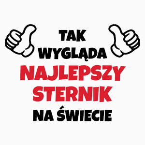 Tak Wygląda Najlepszy Sternik Na Świecie - Poduszka Biała