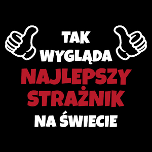 Tak Wygląda Najlepszy Strażnik Na Świecie - Torba Na Zakupy Czarna