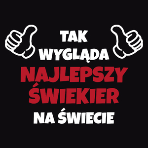 Tak Wygląda Najlepszy Świekier Na Świecie - Męska Koszulka Czarna