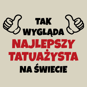 Tak Wygląda Najlepszy Tatuażysta Na Świecie - Torba Na Zakupy Natural