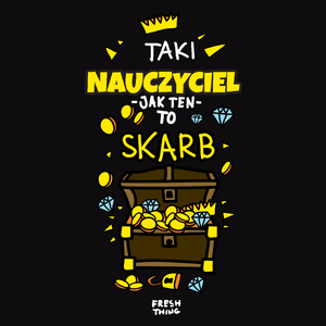 Taki Nauczyciel To Skarb - Męska Koszulka Czarna