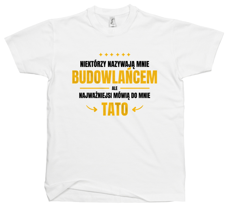 Tata Budowlaniec - Męska Koszulka Biała