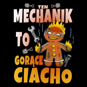 Ten Mechanik to Gorące Ciacho - Torba Na Zakupy Czarna