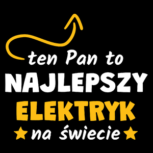 Ten Pan To Najlepszy Elektryk Na Świecie - Torba Na Zakupy Czarna