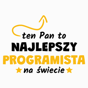 Ten Pan To Najlepszy Programista Na Świecie - Poduszka Biała