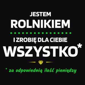 Ten Rolnik Zrobi Dla Ciebie Wszystko - Męska Koszulka Czarna