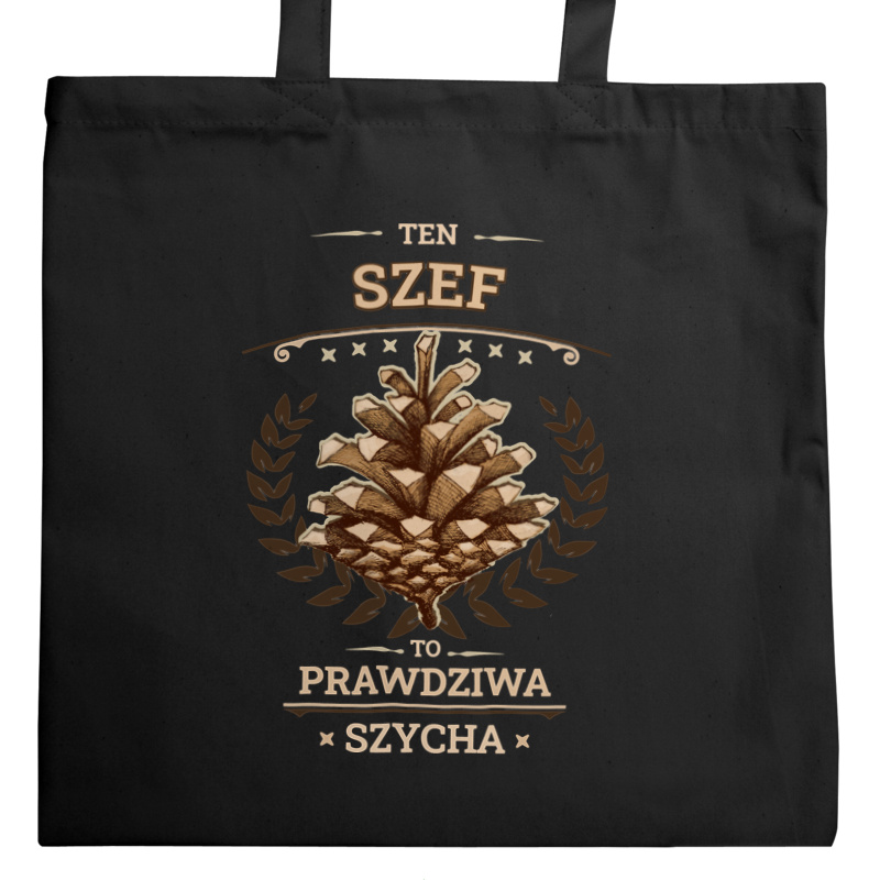 Ten Szef To Prawdziwa Szycha - Torba Na Zakupy Czarna