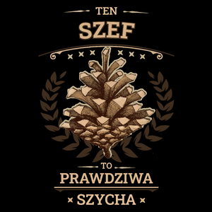 Ten Szef To Prawdziwa Szycha - Torba Na Zakupy Czarna