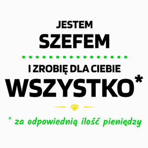 Ten Szef Zrobi Dla Ciebie Wszystko - Poduszka Biała