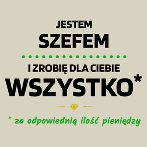 Ten Szef Zrobi Dla Ciebie Wszystko - Torba Na Zakupy Natural