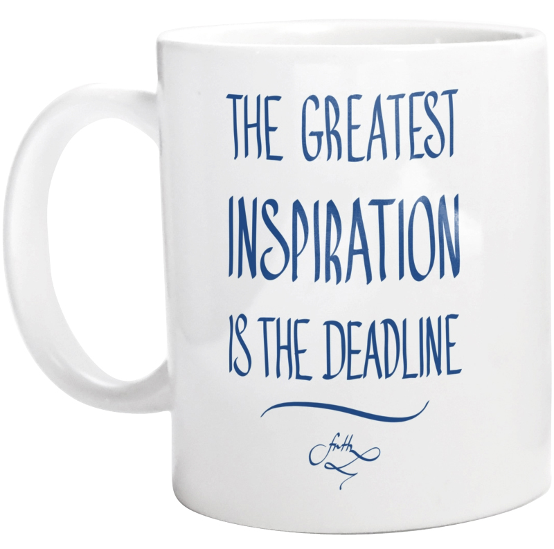 The Greatest Inspiration Is The Deadline - Kubek Biały