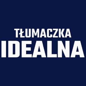 Tłumaczka Idealna - Damska Koszulka Granatowa