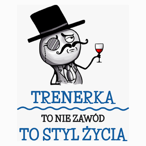 Trenerka To Nie Zawód, To Styl Życia - Poduszka Biała