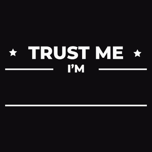 Trust Me I
