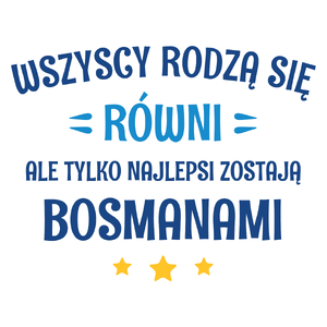 Tylko Najlepsi Zostają Bosmanami - Kubek Biały