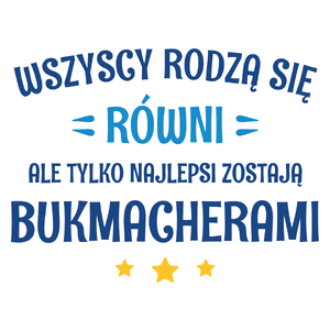 Tylko Najlepsi Zostają Bukmacherami - Kubek Biały