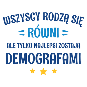 Tylko Najlepsi Zostają Demografami - Kubek Biały