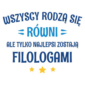 Tylko Najlepsi Zostają Filologami - Kubek Biały