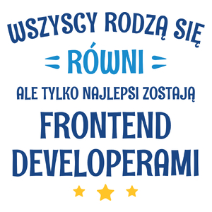 Tylko Najlepsi Zostają Frontend Developerami - Kubek Biały