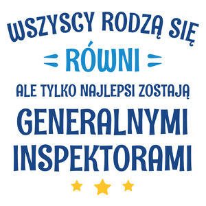 Tylko Najlepsi Zostają Generalnymi Inspektorami - Kubek Biały