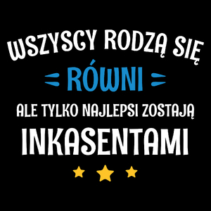 Tylko Najlepsi Zostają Inkasentami - Torba Na Zakupy Czarna