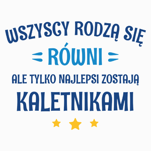 Tylko Najlepsi Zostają Kaletnikami - Poduszka Biała