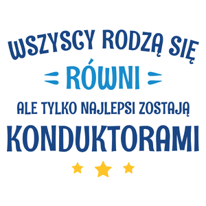 Tylko Najlepsi Zostają Konduktorami - Kubek Biały