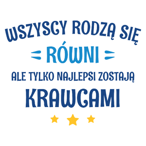 Tylko Najlepsi Zostają Krawcami - Kubek Biały