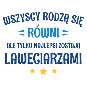 Tylko Najlepsi Zostają Laweciarzami - Kubek Biały