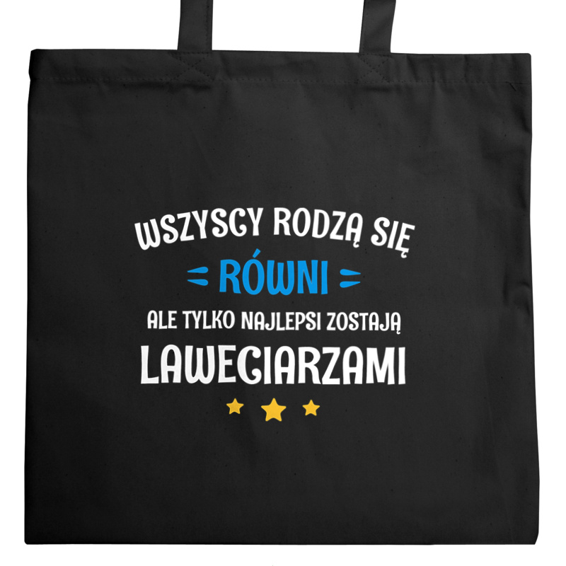 Tylko Najlepsi Zostają Laweciarzami - Torba Na Zakupy Czarna