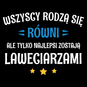 Tylko Najlepsi Zostają Laweciarzami - Torba Na Zakupy Czarna