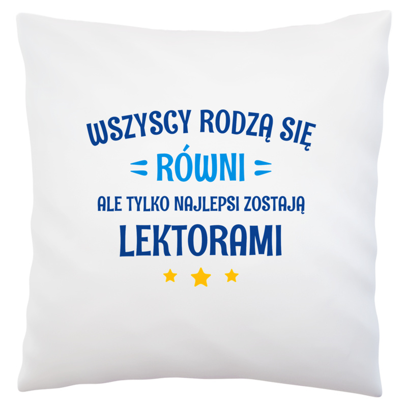 Tylko Najlepsi Zostają Lektorami - Poduszka Biała