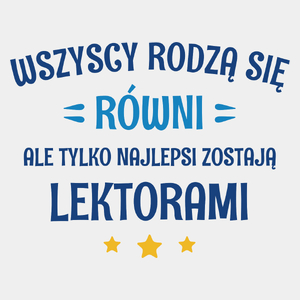 Tylko Najlepsi Zostają Lektorami - Męska Koszulka Biała