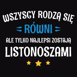 Tylko Najlepsi Zostają Listonoszami - Męska Bluza z kapturem Czarna