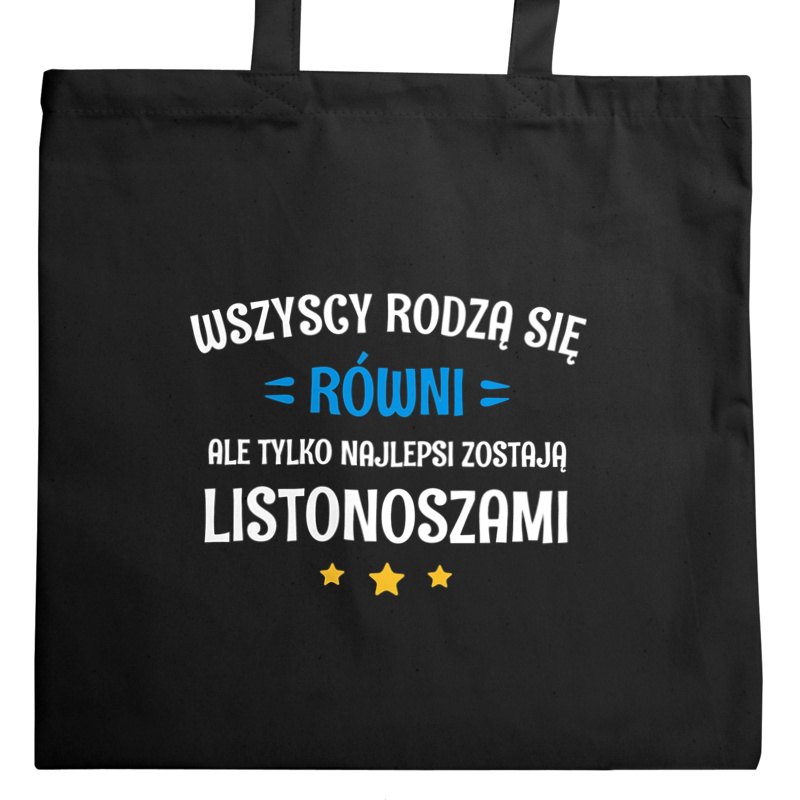 Tylko Najlepsi Zostają Listonoszami - Torba Na Zakupy Czarna