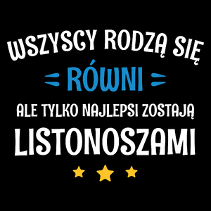 Tylko Najlepsi Zostają Listonoszami - Torba Na Zakupy Czarna