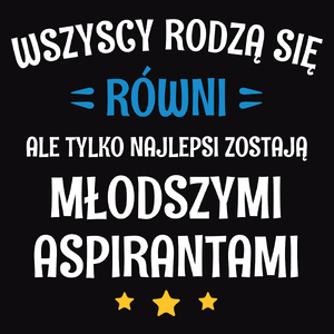 Tylko Najlepsi Zostają Młodszymi Aspirantami - Męska Koszulka Czarna