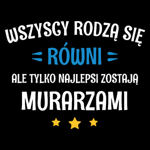 Tylko Najlepsi Zostają Murarzami - Torba Na Zakupy Czarna