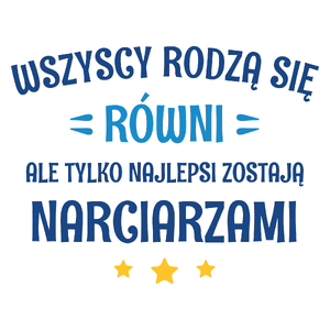 Tylko Najlepsi Zostają Narciarzami - Kubek Biały