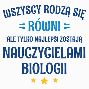 Tylko Najlepsi Zostają Nauczycielami Biologii - Poduszka Biała