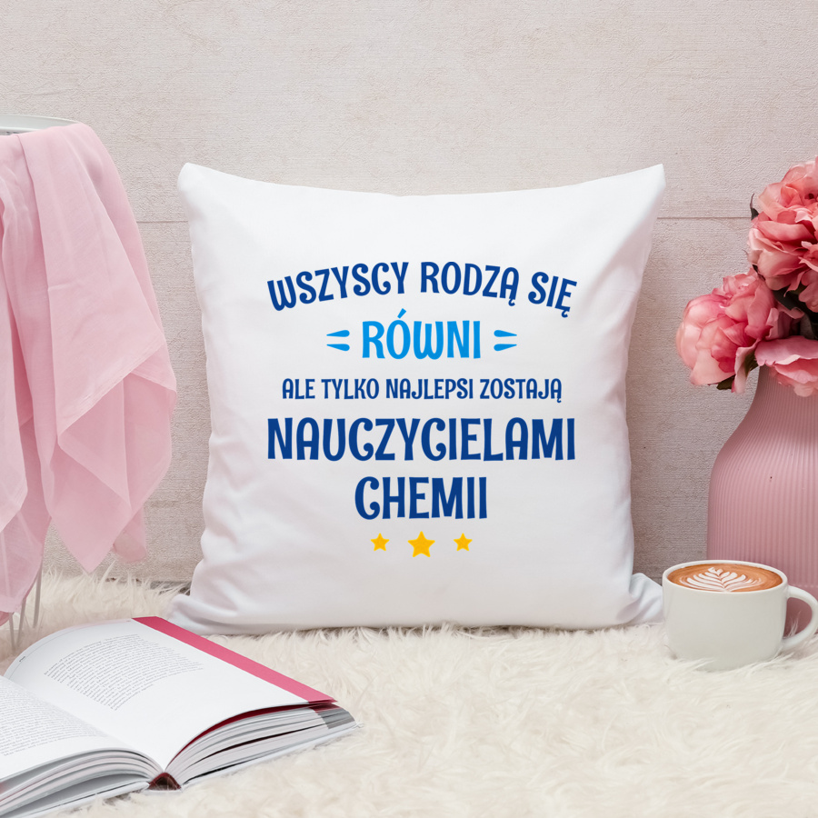 Tylko Najlepsi Zostają Nauczycielami Chemii - Poduszka Biała