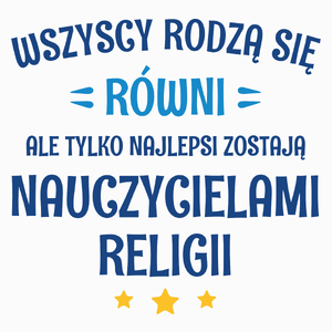 Tylko Najlepsi Zostają Nauczycielami Religii - Poduszka Biała