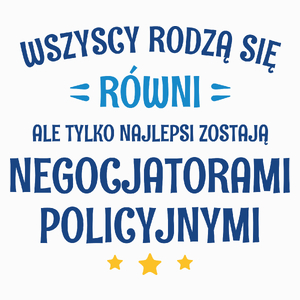 Tylko Najlepsi Zostają Negocjatorami Policyjnymi - Poduszka Biała