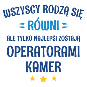 Tylko Najlepsi Zostają Operatorami Kamer - Kubek Biały