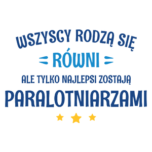 Tylko Najlepsi Zostają Paralotniarzami - Kubek Biały